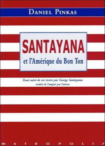 Santayana et l'amerique du bon ton
