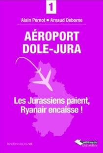 Aéroport Dole-Jura - les jurassiens paient, Ryanair encaisse !