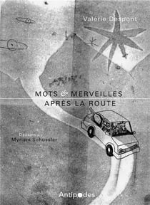 Mots et merveilles : après la route