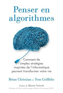 Penser en algorithmes - comment de simples stratégies inspirées de l'informatique peuvent transformé