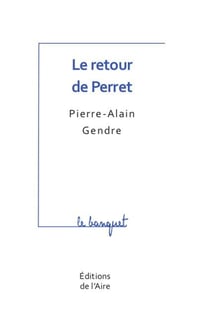Le retour de perret