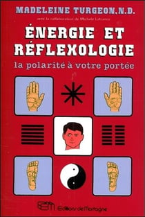 Énergie et réflexologie - la polarité à votre portée