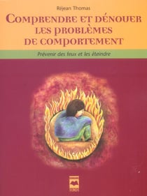 Comprendre et denouer les problemes de comportement