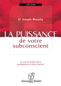 La puissance de votre subconscient