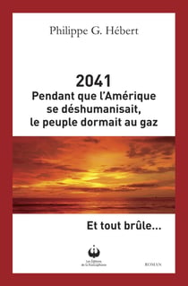 2041 : pendant que l'Amérique se déshumanisait le people dormait au gaz... et tout brûle