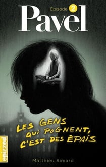 Pavel t.2 - les gens qui pognent, c'est des épais