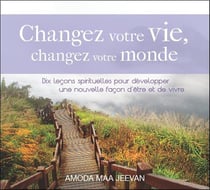 Changez votre vie, changez votre monde