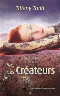 Les âmes perdues t.3 - les créateurs