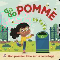 Go Go Pomme- mon premier livre sur le recyclage