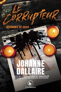 Le corrupteur : cérémonie de chair
