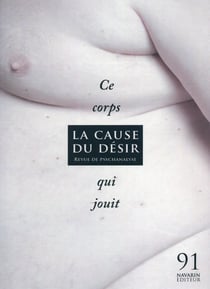 La cause du désir n.91 : ce corps qui jouit