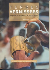 Terres vernissées - engobe et couverture transparente
