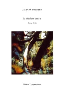 La fenêtre veuve - prose orale
