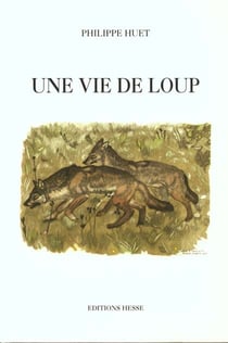 Une vie de loup