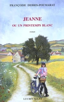 Jeanne ou un printemps