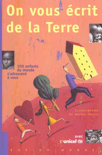 On vous écrit de la terre - 100 enfants du monde s'adressent à vous