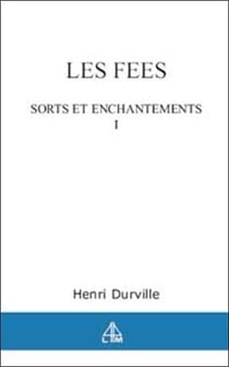 Fees - sorts enchantements t.1
