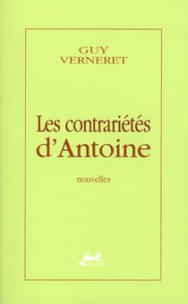 Les contrariétés d'antoine