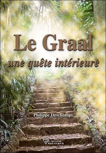 Le Graal - une quête intérieure