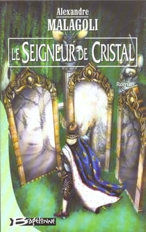 Le seigneur de cristal