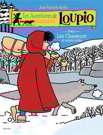 Les aventures de Loupio Tome 2 : les chasseurs et autres récits