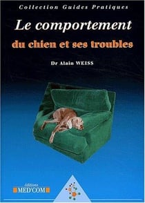 Le comportement du chien et ses troubles