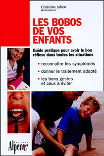 Les bobos de vos enfants