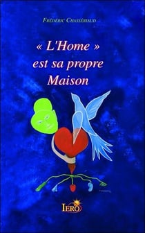 L'"home" est sa propre maison