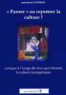 Panser ou repenser la culture