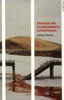 ETHIQUE DES CHANGEMENTS CLIMATIQUES