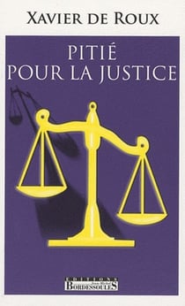 PITIE POUR LA JUSTICE
