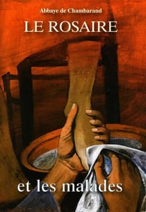 Le rosaire et les malades grand format