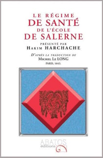 Le régime de santé de l'École de Salerne