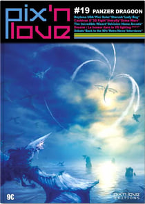 Pix'n love n.19 : panzer dragoon