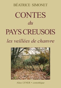 Contes du pays creusois, les veillees de chanvre