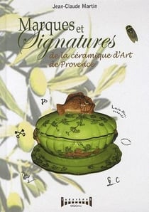 Marques et signatures de la céramique d'art de Provence