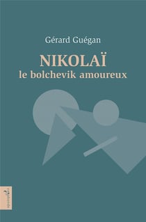 Nikolaï le bolchévik amoureux