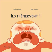 Ils m'énervent!
