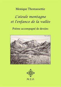 L'aïeule de la montagne et l'enfance de la vallée