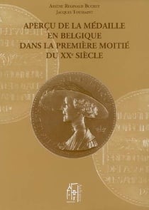 Aperçu de la médaille en belgique dans la première moitié du xx siècle - au travers de la société hollandaise-belge des amis de la médaille d'art (1901-1920) et de la société royale "les amis de la médaille d'art" (1920-1959)