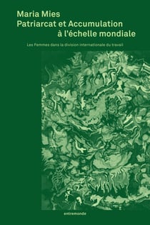 Patriarcat et accumulation à l'échelle mondiale : Les Femmes dans la division internationale du travail