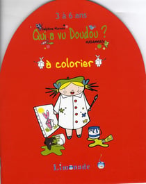 Qui a vu doudou ? à colorier