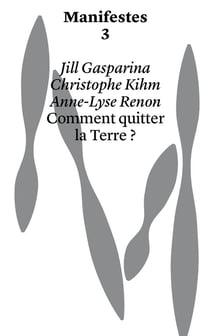 Manifestes : comment quitter la Terre ?