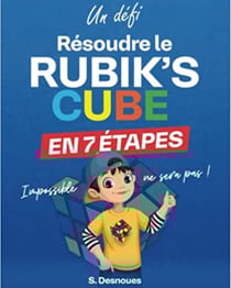 Résoudre le rubik s cube en 7 étapes