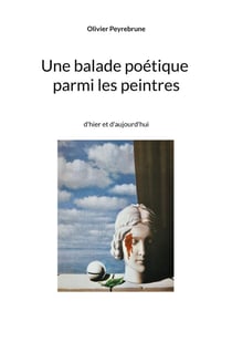 Une balade poétique parmi les peintres - d'hier et d'aujourd'hui
