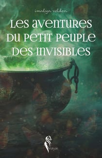 Les aventures du Petit Peuple des Invisibles