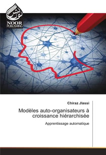 Modeles auto-organisateurs a croissance hierarchisee
