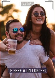 Le Sexe à un Concert : Histoires Érotiques Tabou pour Adultes