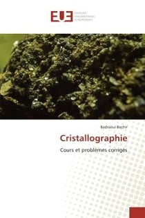 Cristallographie - cours et problèmes corrigés