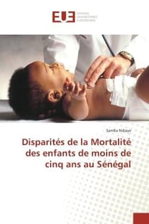 Disparites de la Mortalite des enfants de moins de cinq ans au Senegal
